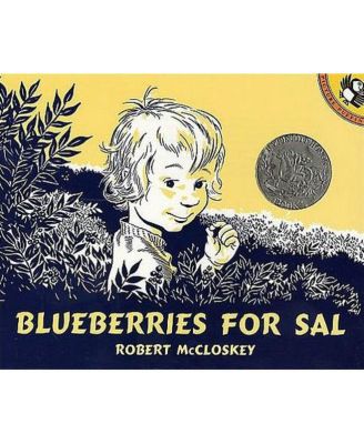 Blueberries for Sal by Robert McCloskey